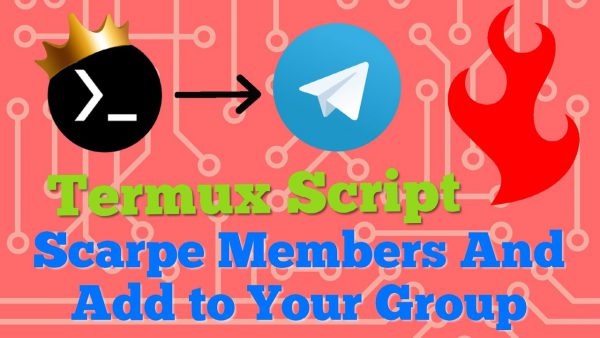 Termux Script For Add 10k Members In Telegram Group Telegram Scraper Adder scaled | AdsMember