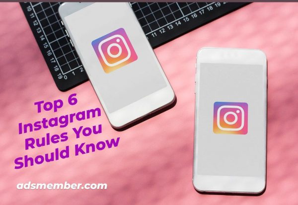 Top 6 Instagram Rules You Should Know