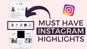 How To Create Instagram Highlight?