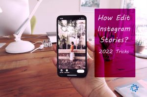 How To Edit Instagram Story After Posting It? 2022 Trick