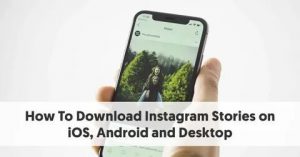 Is It Possible To Download Instagram Stories?