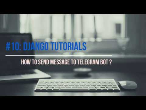 10 Django Tutorial How to send message to telegram bot | AdsMember