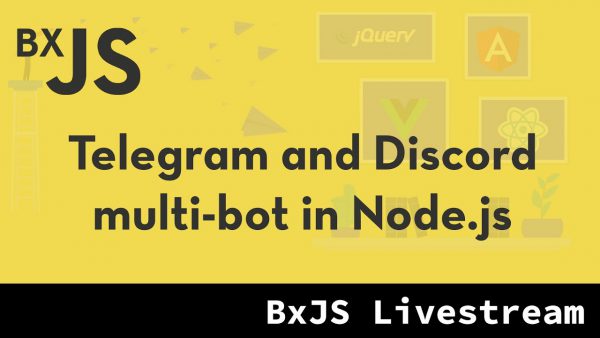 BxJS coding a Telegram and Discord bot for BxJS scaled | AdsMember