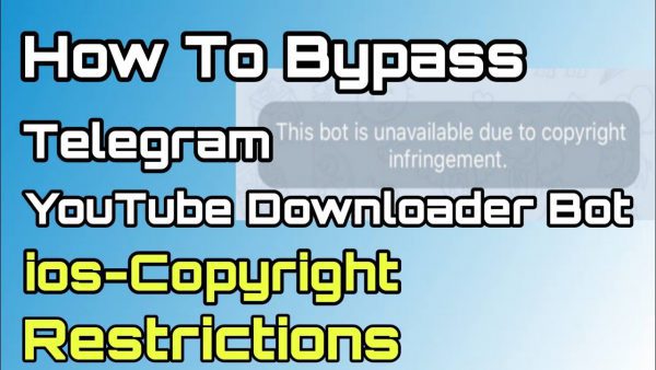 Bypass Telegram ios Copyright Restriction on YouTube bot Youtube Downloader scaled | AdsMember
