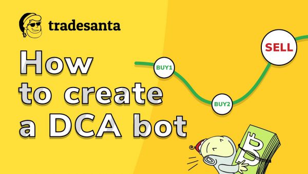 Hot to create a DCA bot on TradeSanta What is scaled | AdsMember