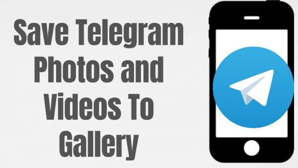 How To Save Telegram Photos and Videos To Gallery 2022 scaled | AdsMember