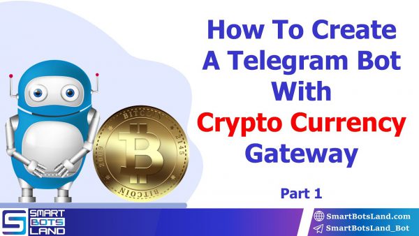 How to create Telegram bot with crypto currency gateway scaled | AdsMember