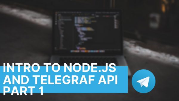 Intro to Nodejs and Telegraf API Telegram Bot Development scaled | AdsMember