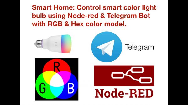 Smart Home Control Smart Color Light Bulb using Node red Telegram scaled | AdsMember