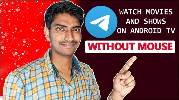 Watch Movies And Shows Using Telegram On Android TV scaled | AdsMember