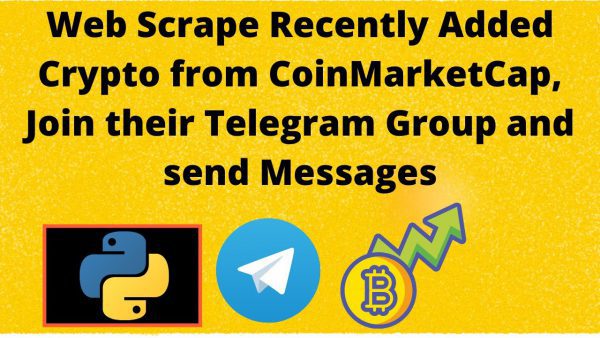 Web Scrape Recently Added Crypto from CoinMarketCap Join their Telegram scaled | AdsMember