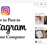how to post on instagramfrom pc?