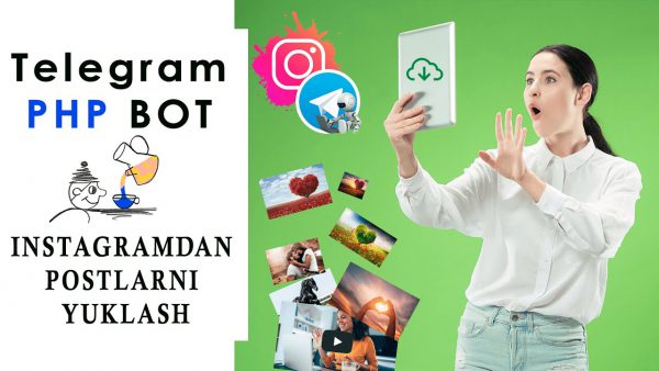 Instagramdan file yuklash api telegram bot yaratish instagram download api scaled | AdsMember