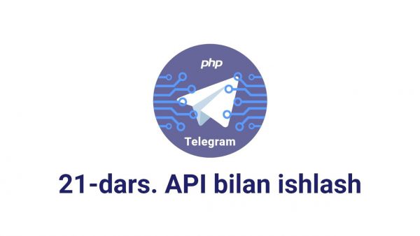 Telegram bot 21 dars API bilan ishlash adsmember scaled | AdsMember